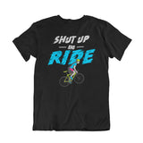 Camiseta Shut Up and Ride