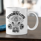 Caneca There Are No Shortcuts