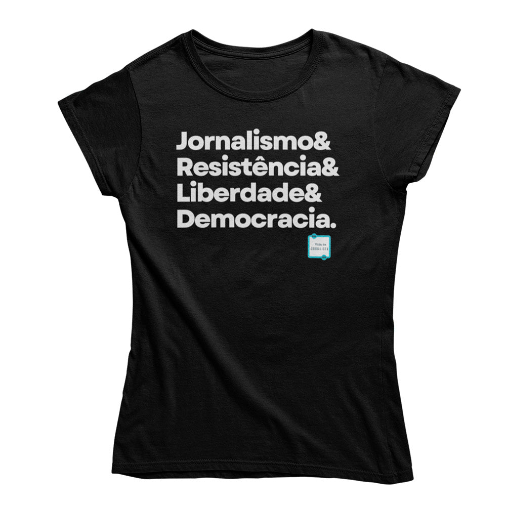Baby Look Vida de Jornalista - Jornalismo, Resistência, Liberdade & Democracia