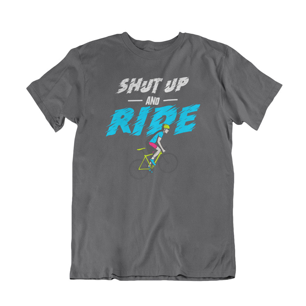Camiseta Shut Up and Ride