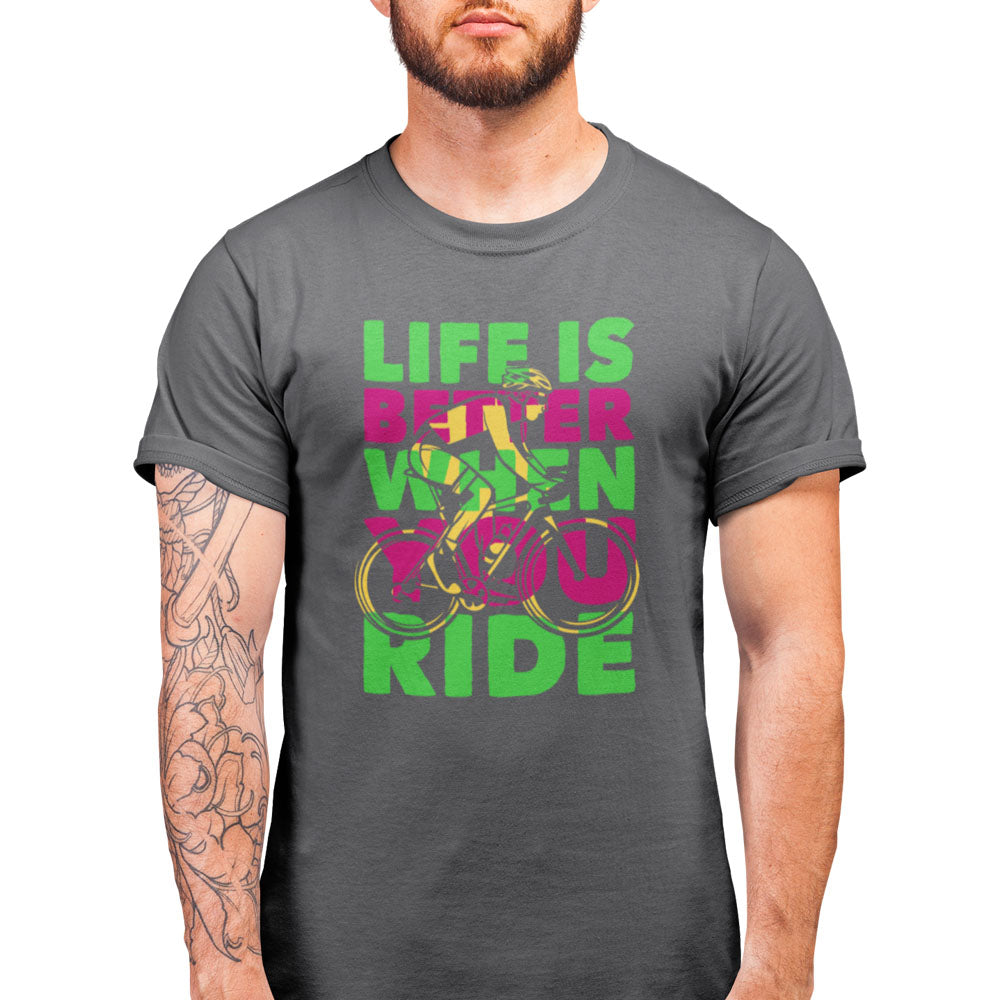 Camiseta Life is Better When Your Ride