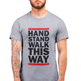Camiseta Handstand Walk This Way
