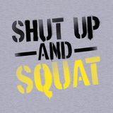 Camiseta Shut Up and Squat