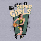 Camiseta Basketball Super Girls - Die Bi***es