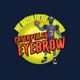 Camiseta My Baller Little Monster - Caterpillar Eyebrow