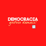Baby Look Vida de Jornalista - Democracia, Gostoso Demais!