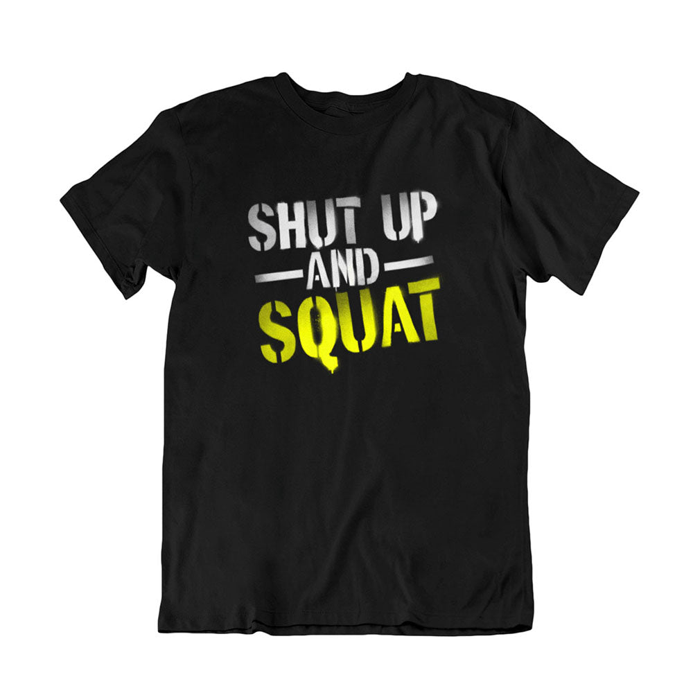Camiseta Shut Up and Squat