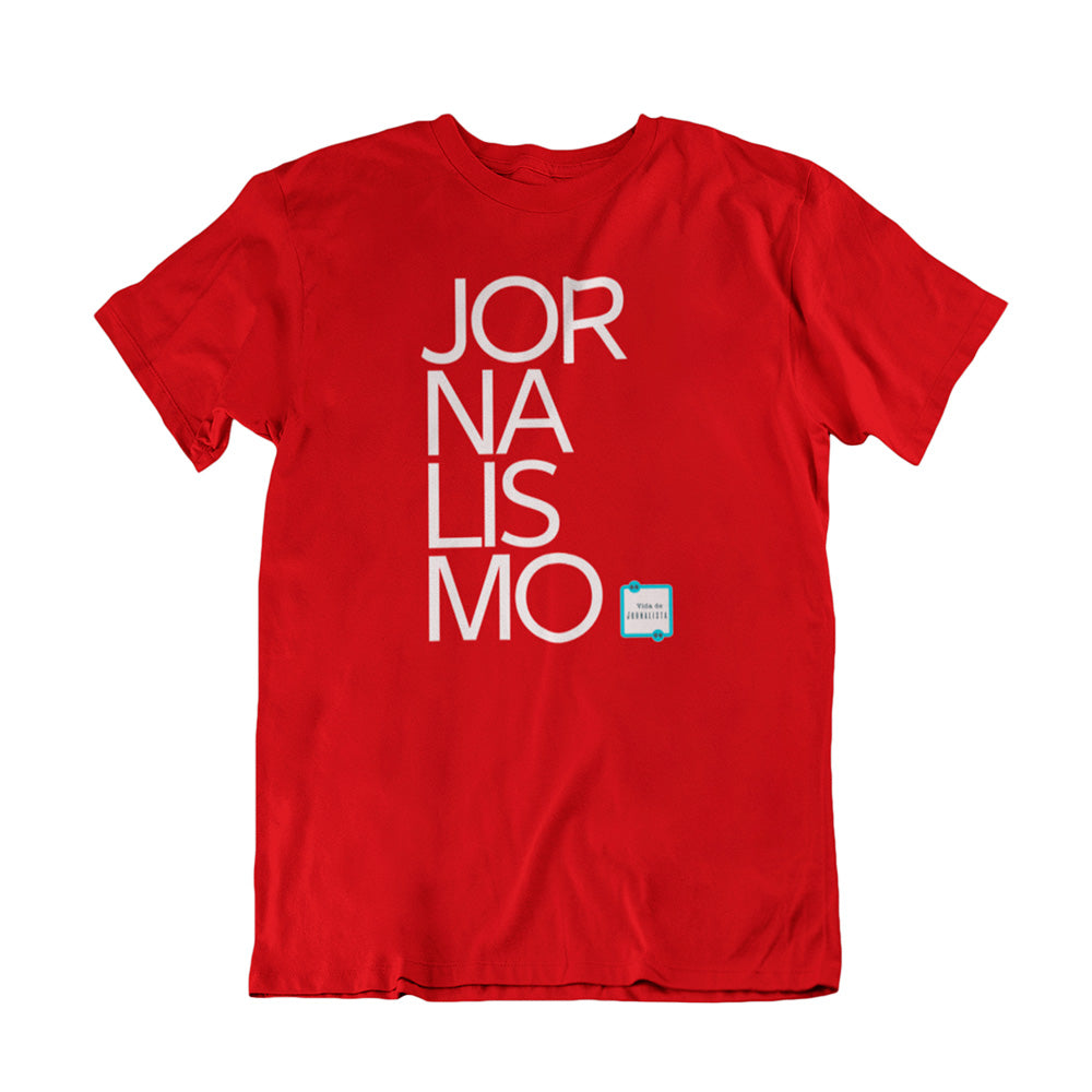 Camiseta Vida de Jornalista - Jornalismo